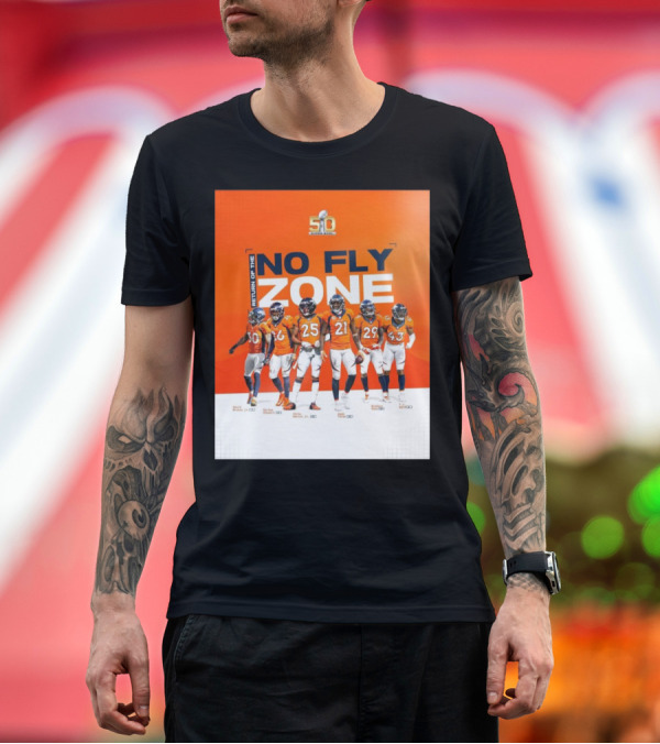 Denver Broncos Return Of The No Fly Zone Super Bowl 50 Bruton Stewart Harris Talib Roby T-Shirt