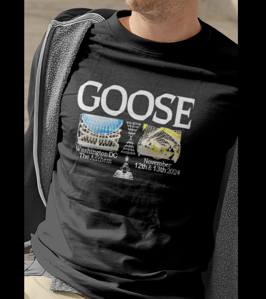 GOOSE Washington DC The Anthem November 12th And 13th T-Shirt