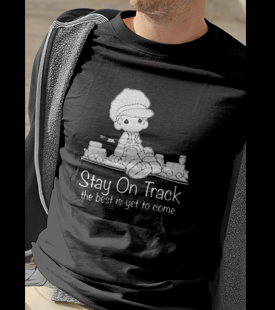 Online Ceramics Stay On Track The Best Is Yet To Come Precious Moments T-Shirt