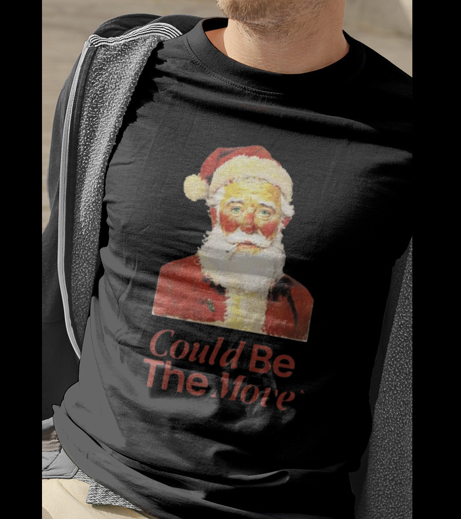 Smoking Santa Could Be The Move T-Shirt