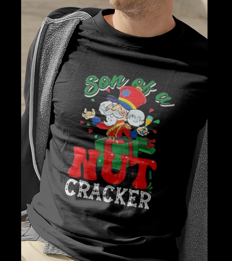 Son Of A Nutcracker Christmas Motion Picture Holiday Humor T-Shirt
