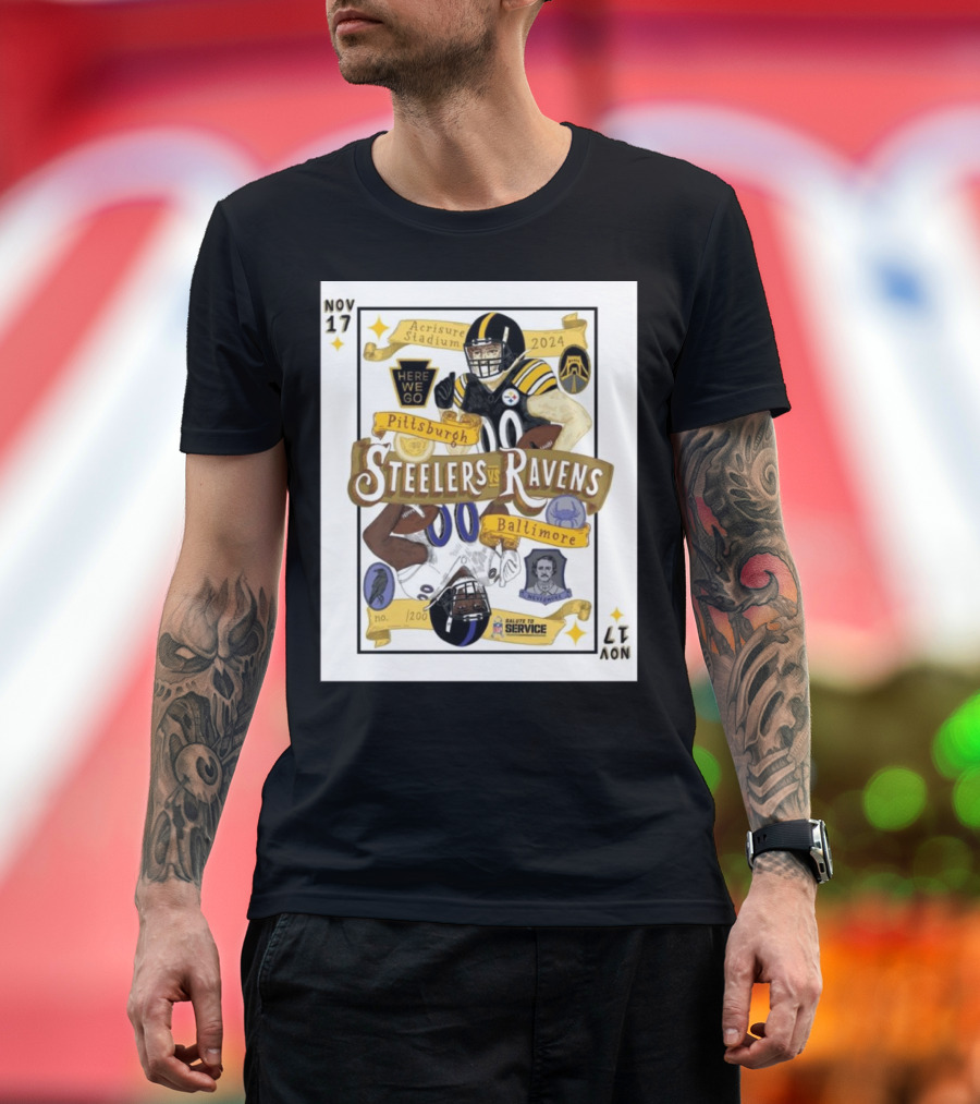 Nov 17 Pittsburgh Steelers Vs Baltimore Ravens 2024 Acrisure Stadium Here We Go Salute to Service T-Shirt