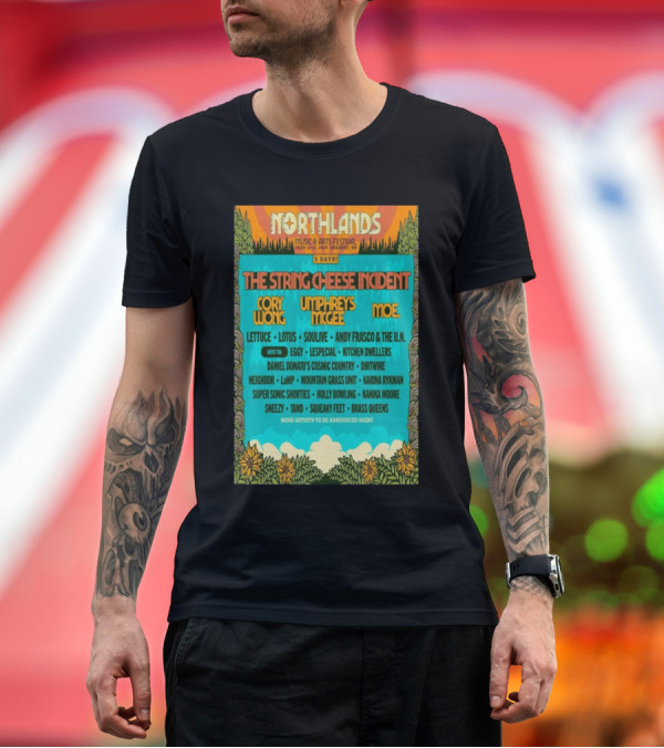 Premium T-Shirt: Northlands Music And Arts Festival 2025 Featuring The String Cheese Incident Cory Wong Umphrey's McGee Moe Swanzey NH June 13-15 T-Shirt Northlands Music And Arts Festival 2025 Featuring The String Cheese Incident Cory Wong Umphrey's McGee Moe Swanzey NH June 13-15 T-Shirt