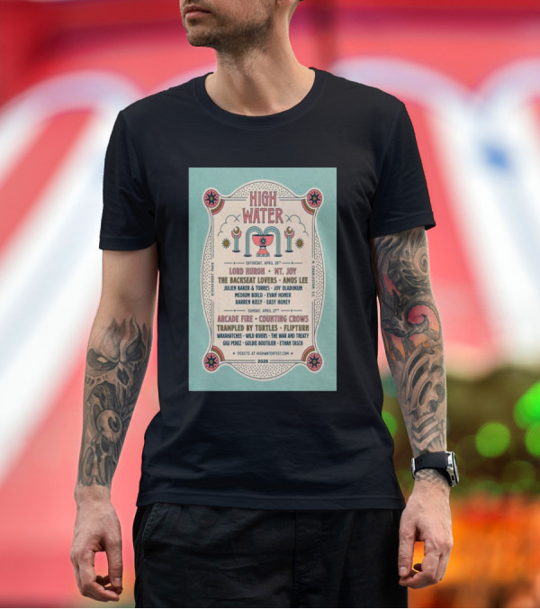 Premium T-Shirt: High Water Festival North Charleston SC April 26-27 2025 Arcade Fire The Backseat Lovers Lord Huron Mt. Joy T-Shirt High Water Festival North Charleston SC April 26-27 2025 Arcade Fire The Backseat Lovers Lord Huron Mt. Joy T-Shirt