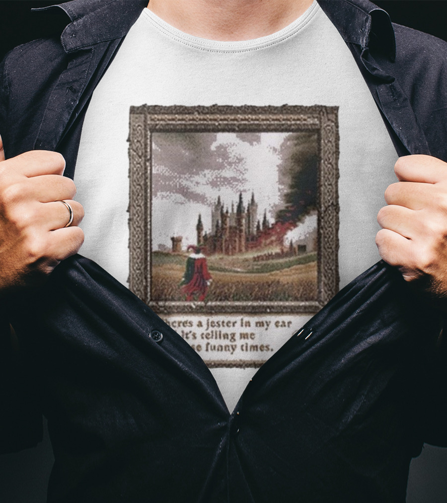 There’s A Jester In My Ear And It’s Telling Me To Cause Funny Times Castle Scene Smoke Skull T-Shirt