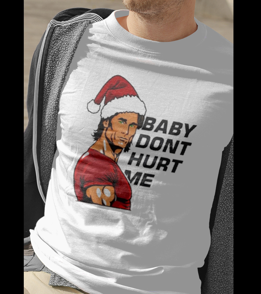 Mike O’Hearn Santa Baby Don't Hurt Me Christmas T-Shirt