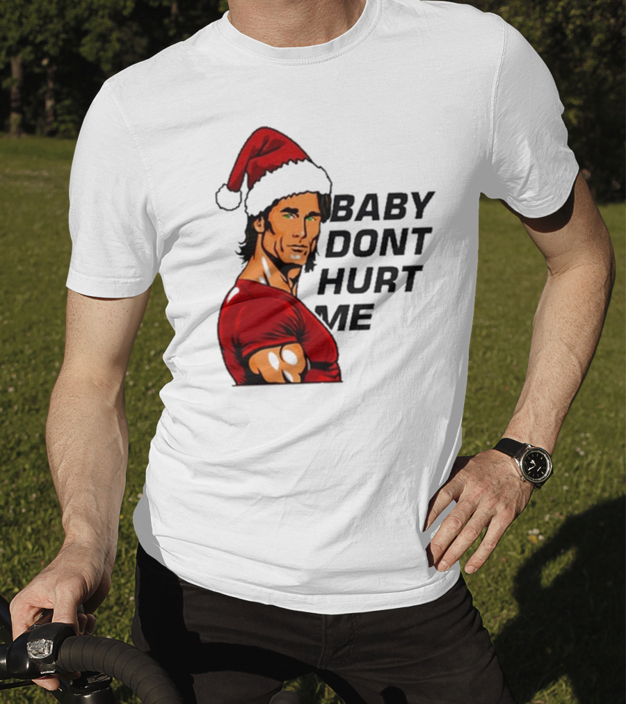 Mike O’Hearn Santa Baby Don't Hurt Me Christmas T-Shirt