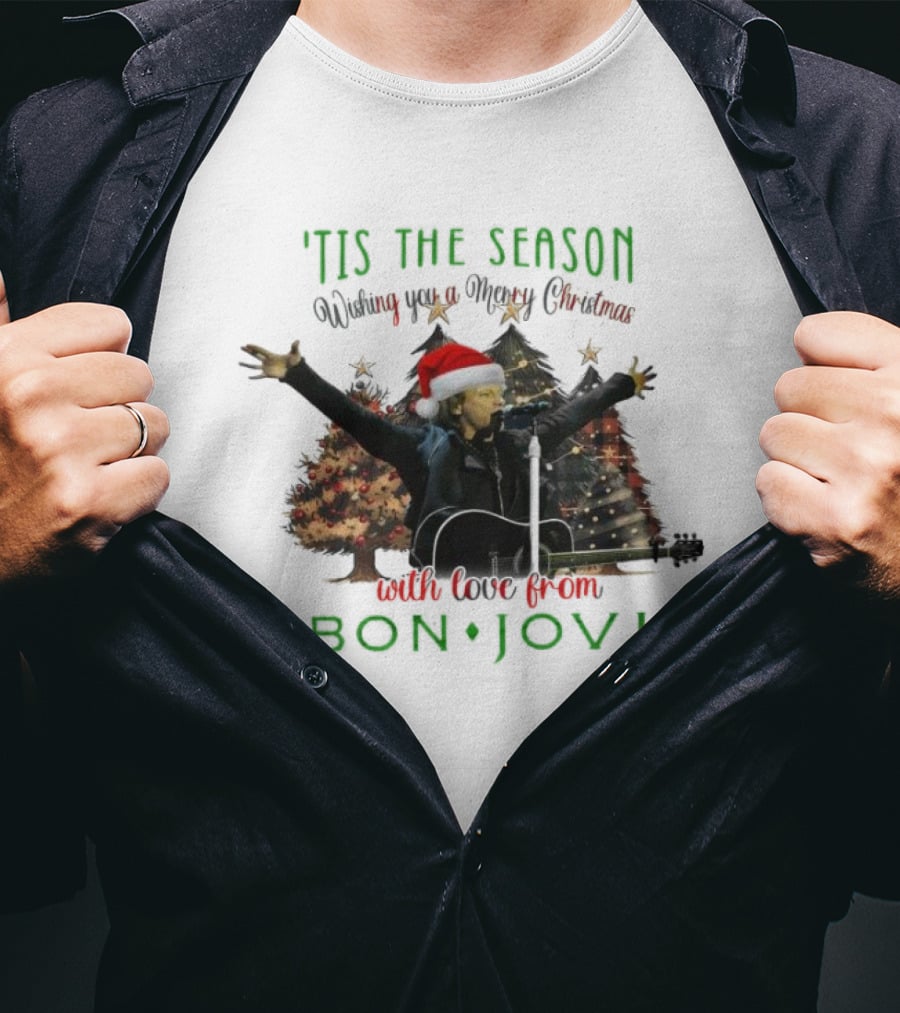'Tis The Season Wishing You A Merry Christmas With Love From Bon Jovi T-Shirt