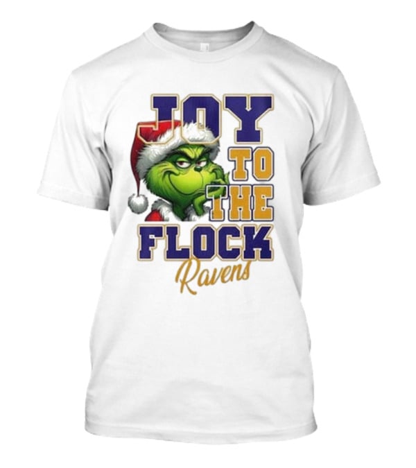 Joy To The Flock Ravens Merry Christmas The Grinch T-Shirt