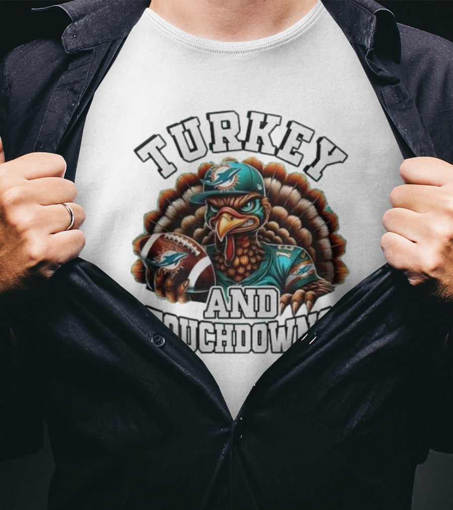 Turkey And Touchdowns Miami Dolphins Happy Thanksgiving T-Shirt