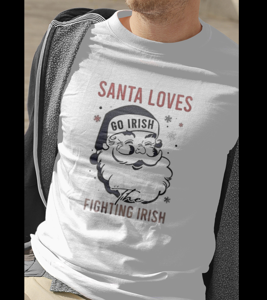 Santa Loves The Notre Dame Go Irish Fighting Irish Christmas T-Shirt