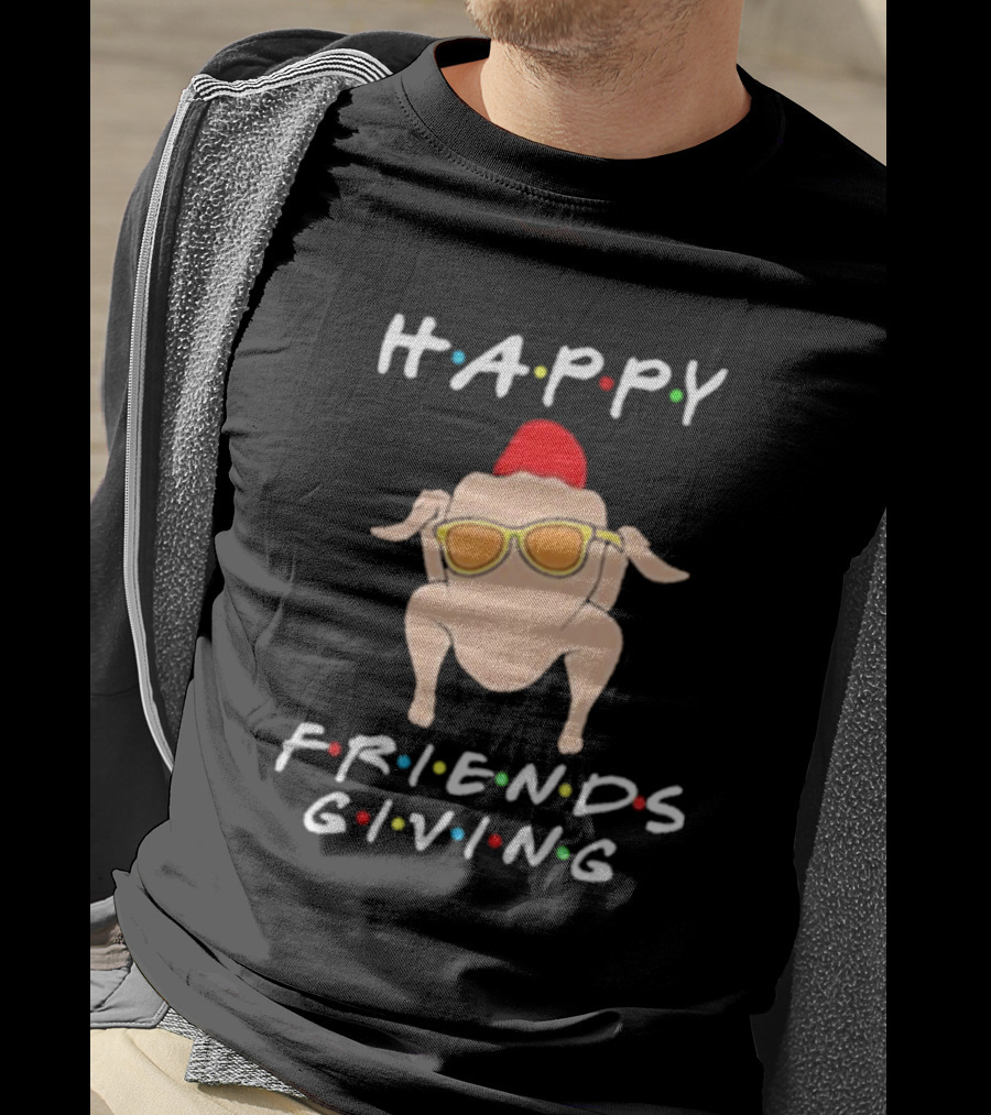 Happy Friendsgiving Turkey With Sunglasses Thanksgiving Holiday Fun T-Shirt