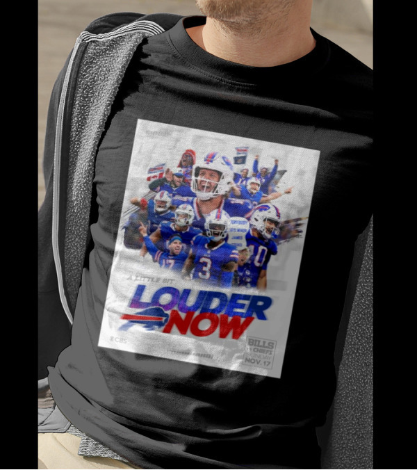 Bills Vs Chiefs Sunday Nov 17 2024 Buffalo Bills A Little Bit Louder Now CBS T-Shirt