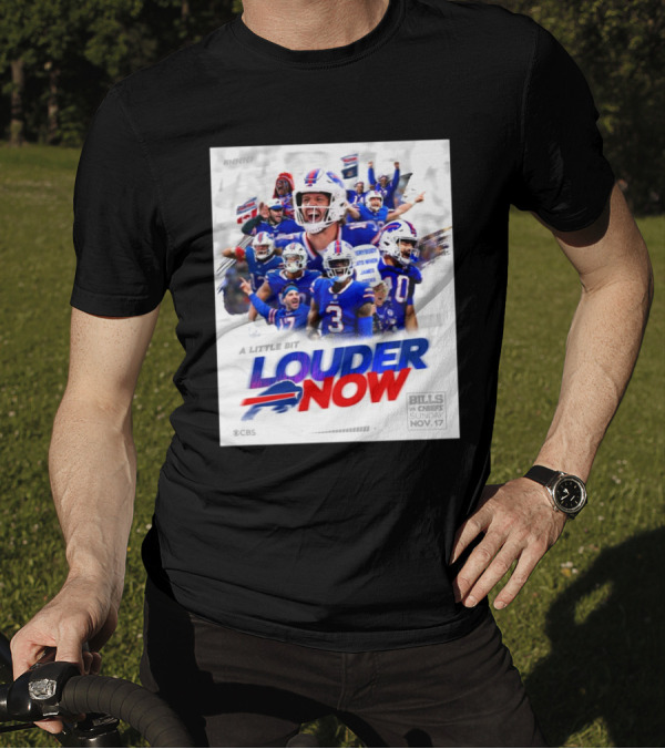 Bills Vs Chiefs Sunday Nov 17 2024 Buffalo Bills A Little Bit Louder Now CBS T-Shirt