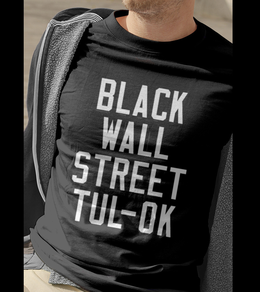Black Wall Street Tulsa OK T-Shirt