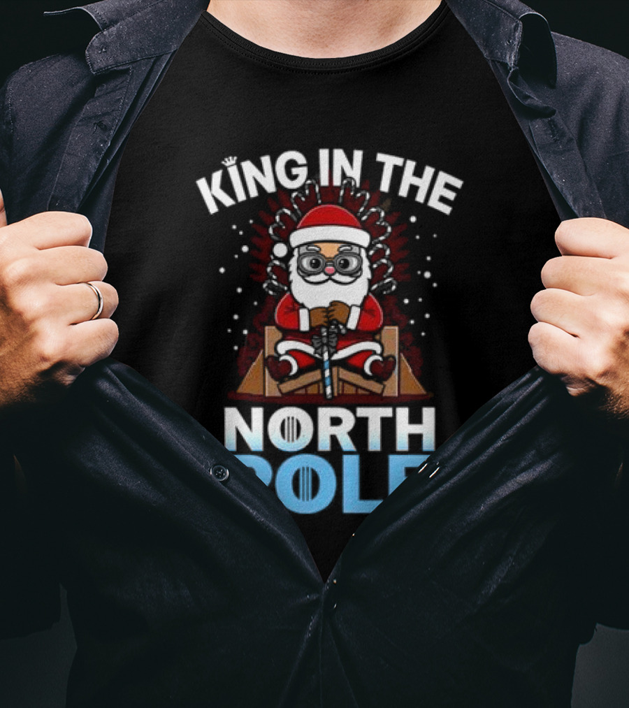 King In The North Pole Cute Kawaii Santa Claus Christmas T-Shirt