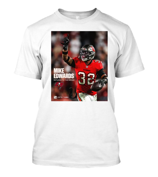 Mike Edwards Returns To The Krewe Tampa Bay Buccaneers Football T-Shirt