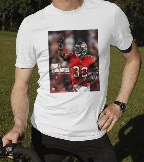 Mike Edwards Returns To The Krewe Tampa Bay Buccaneers Football T-Shirt