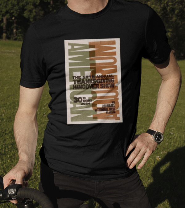 American Aquarium The 12th Annual Thanksgiving Hangover Show November 30 2024 Terminal West Atlanta GA T-Shirt