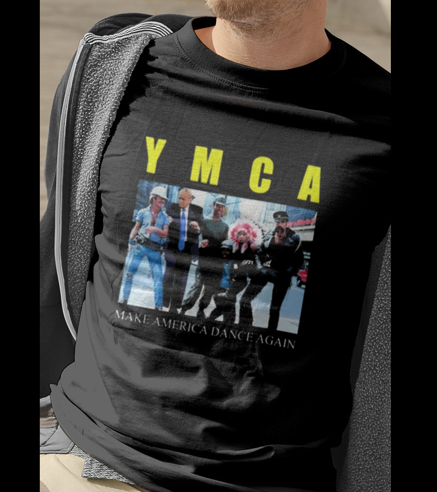 YMCA Make America Dance Again T-Shirt