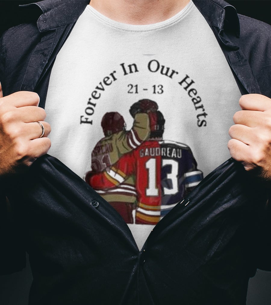 Forever In Our Hearts 21 - 13 Gaudreau T-Shirt