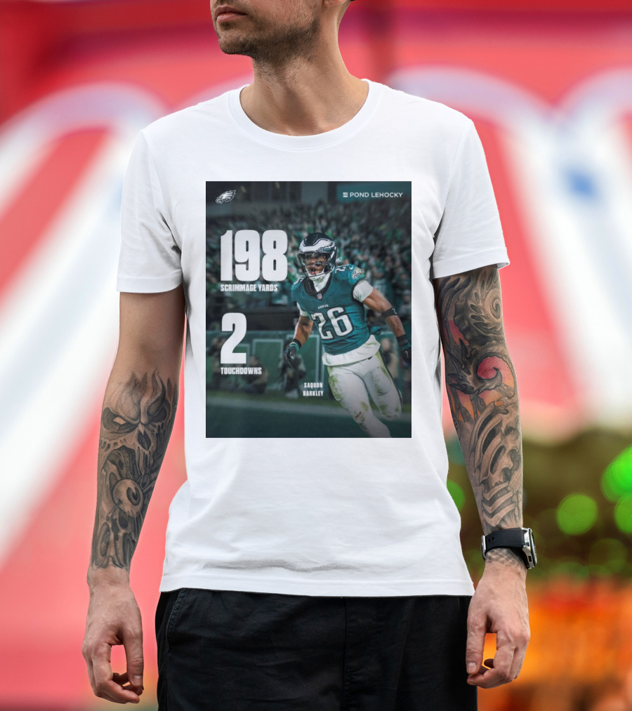 Philadelphia Eagles NFL Saquon Barkley 198 Scrimmage Yards 2 Touchdowns Pond Lehocky T-Shirt