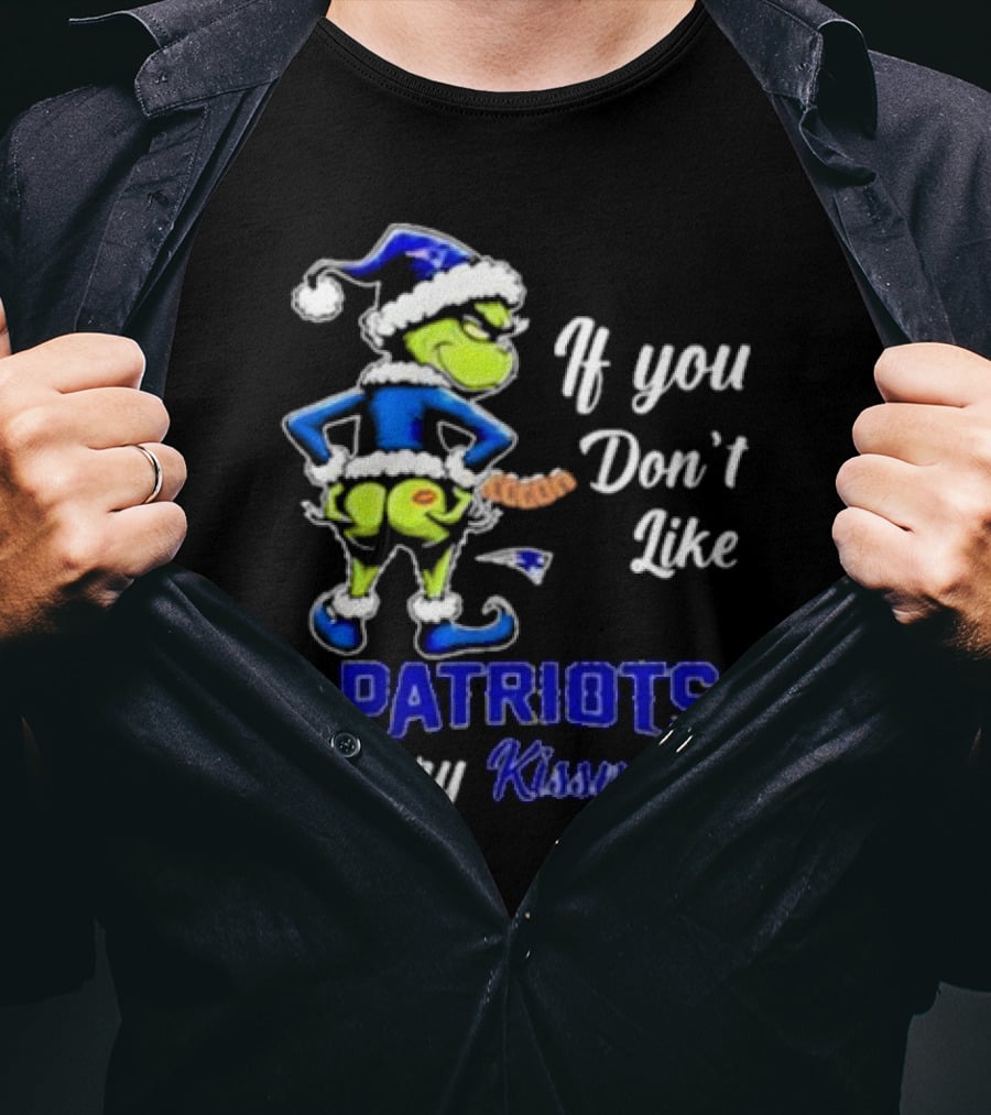 If You Don’t Like Patriots Merry Kiss My Ass Grinch Christmas T-Shirt