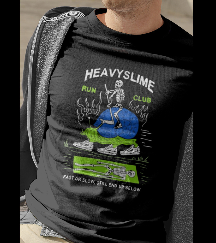 HEAVYSLIME Run Club Fast Or Slow Still End Up Below Skeleton Snail Racer T-Shirt