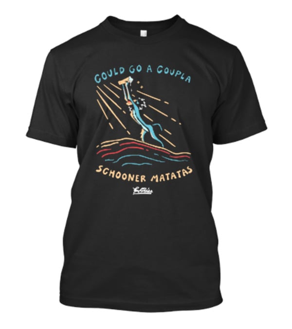 Could Go A Coupla Schooner Matatas Cheers Animated T-Shirt