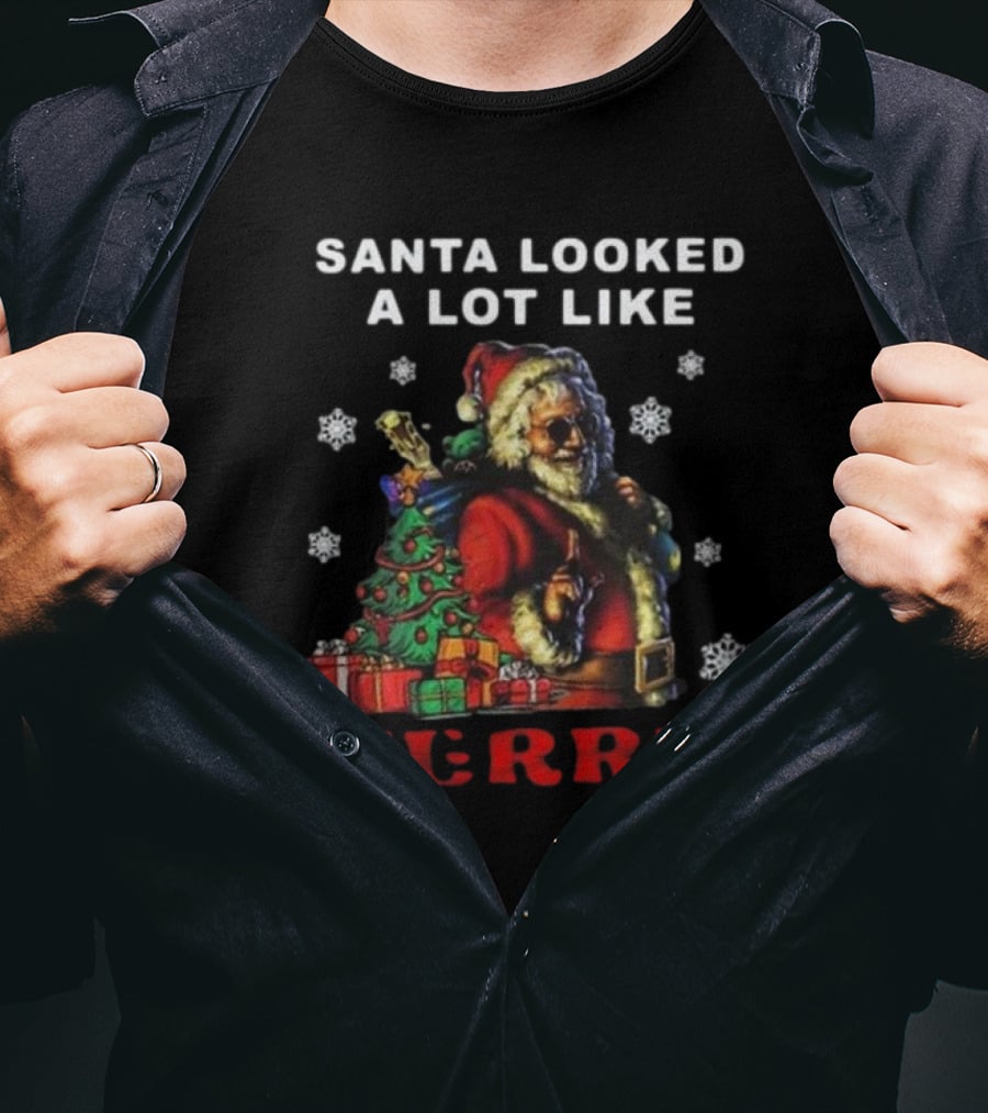 Santa Looked A Lot Like Jerry Grateful Dead Christmas T-Shirt
