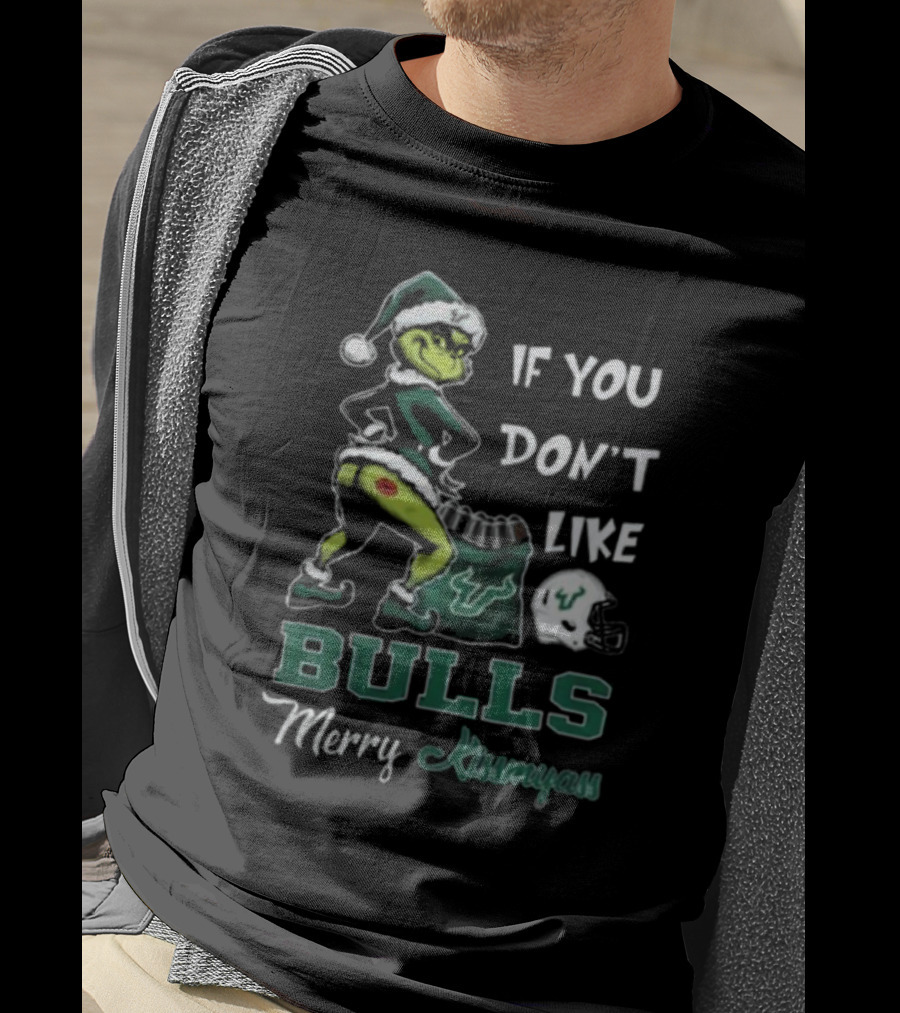Grinch Santa If You Don’t Like Bulls Merry Kissmyass South Florida T-Shirt