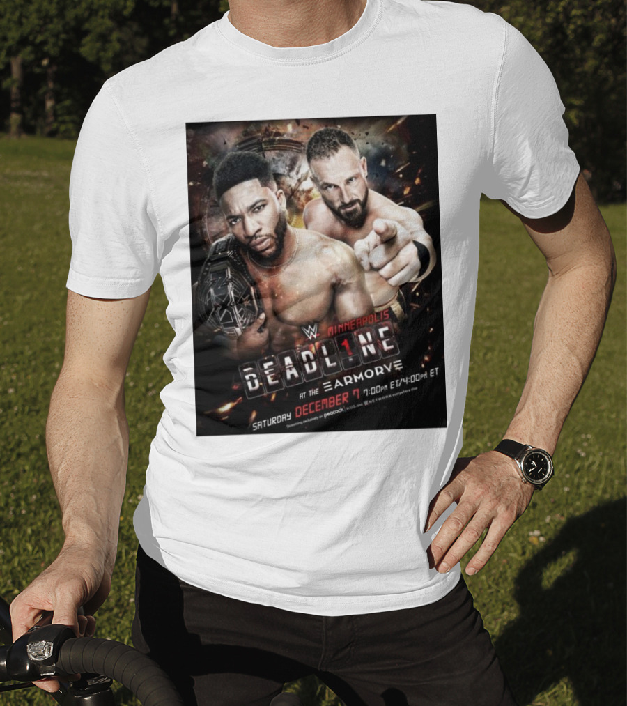 WWE NXT Deadline At The Armory Minneapolis Saturday December 7 7:00 PM ET / 4:00 PM ET T-Shirt