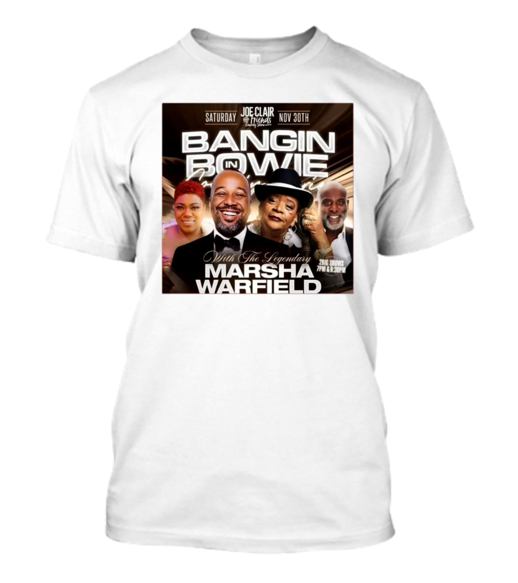 Bangin In Bowie With The Legendary Marsha Warfield Joe Clair Saturday Nov 30th Comedy Show T-Shirt