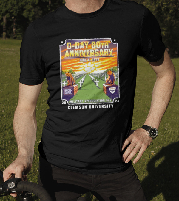 Clemson University D-Day 80th Anniversary June 6 1944 Military Appreciation Day T-Shirt
