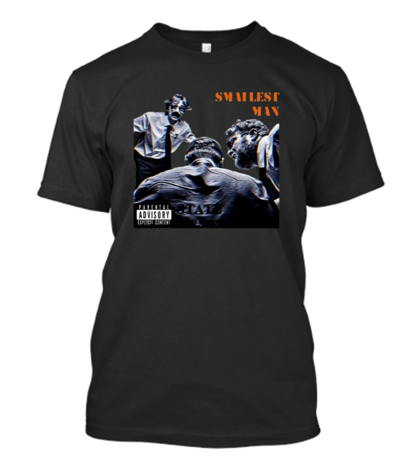 Bffs The Smallest Man Parental Advisory Explicit Content T-Shirt