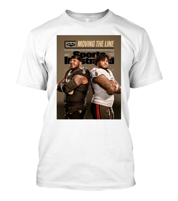 Cesar Ruiz Tristan Wirfs Sports Illustrated Moving The Line NFL's Best Athletes 300-Pounders In The Trenches T-Shirt