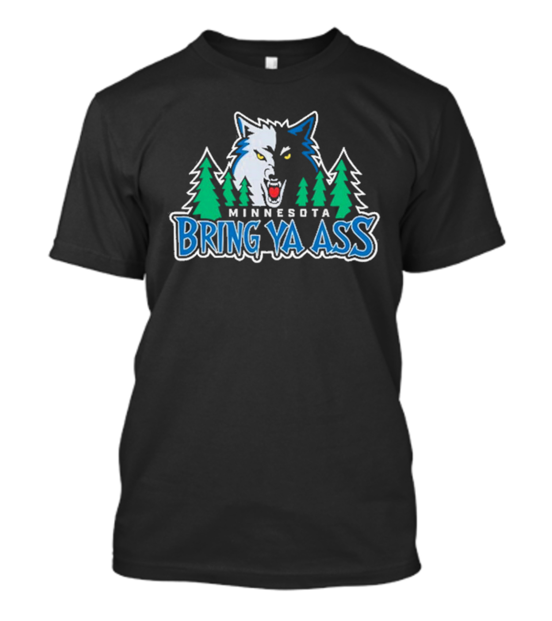 Minnesota Bring Ya Ass Wolf Logo With Trees T-Shirt