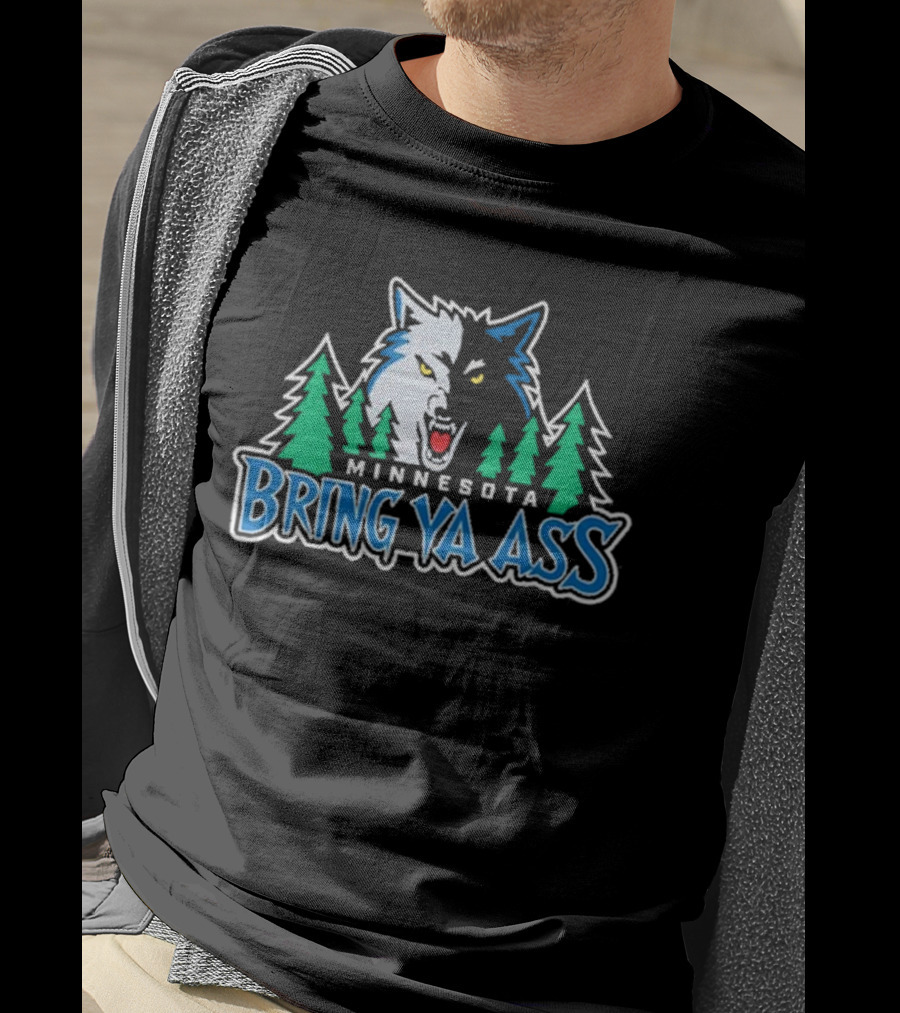 Minnesota Bring Ya Ass Wolf Logo With Trees T-Shirt