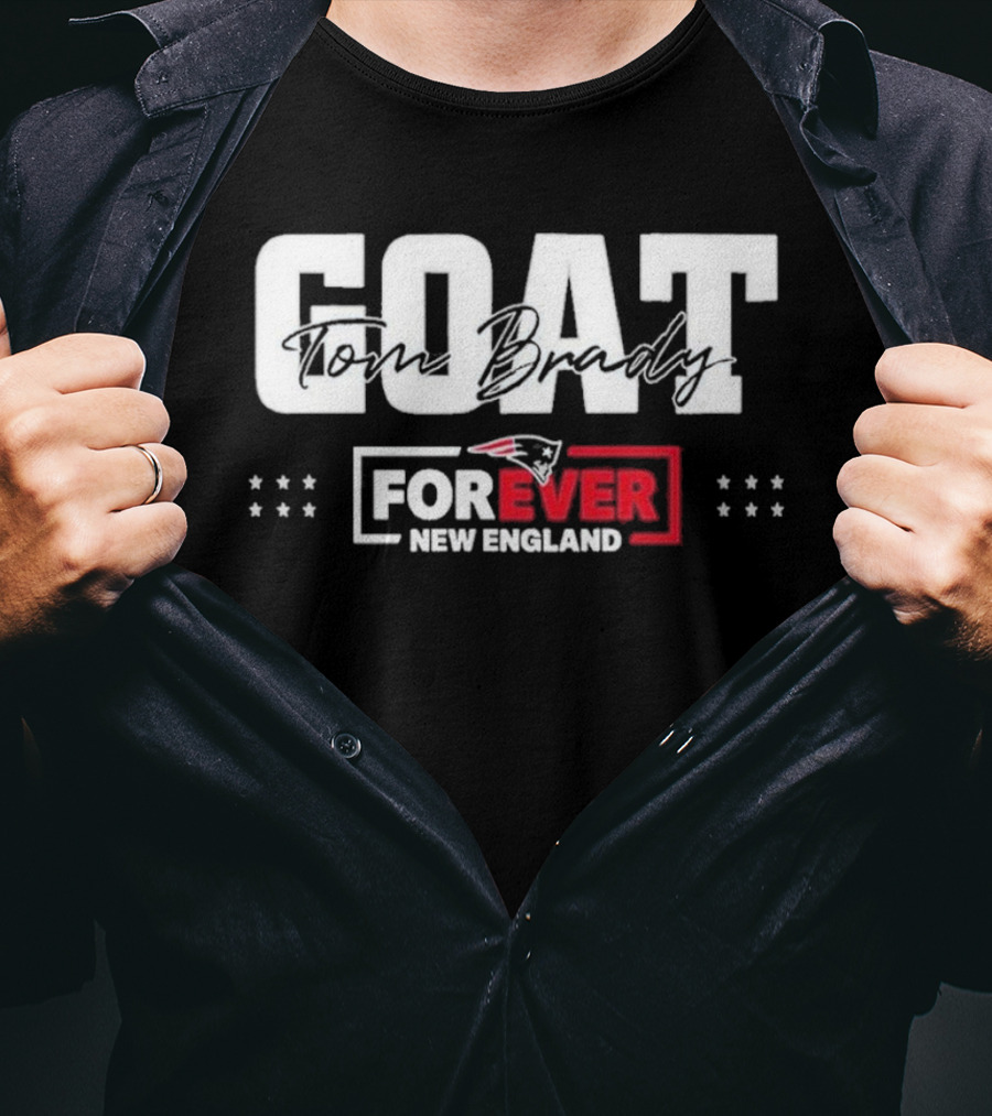 GOAT Tom Brady Forever New England Patriots T-Shirt