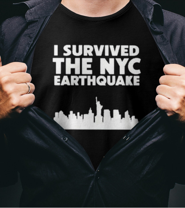 Thevulgarchef I Survived The NYC Earthquake 2024 Statue Of Liberty Skyline T-Shirt