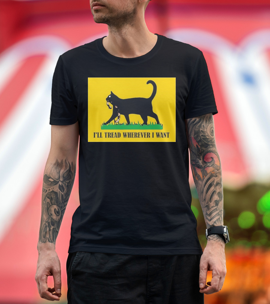I'll Tread Wherever I Want Childless Cat Lady For Kamala Harris Flag T-Shirt
