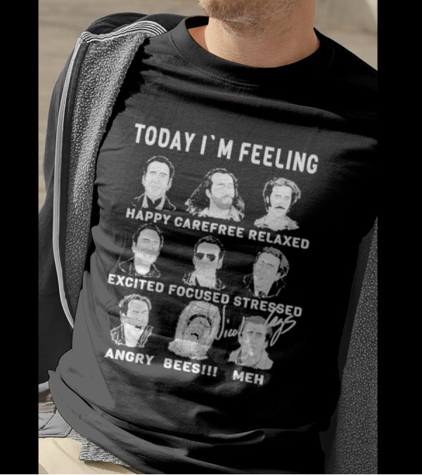 Today I’m Feeling Happy Carefree Relaxed Excited Focused Stressed Angry Bees Meh Vintage Humor Faces T-Shirt