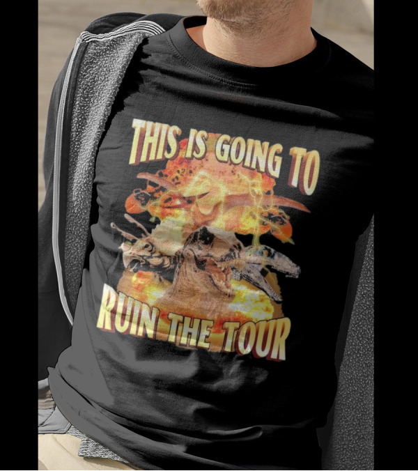 This Is Going To Ruin The Tour Explosive Lightning And Dinosaurs Showdown T-Shirt