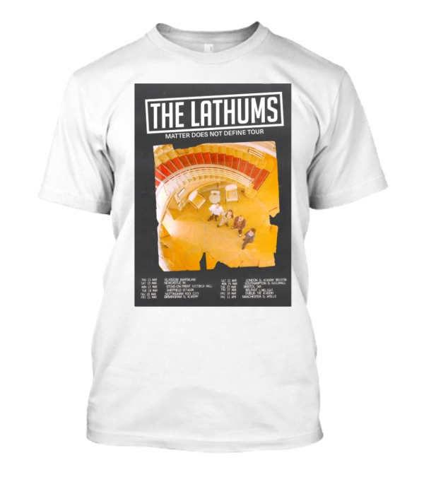 The Lathums Matter Does Not Define Tour 2025 UK Dates And Venues T-Shirt