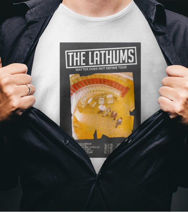 The Lathums Matter Does Not Define Tour 2025 UK Dates And Venues T-Shirt