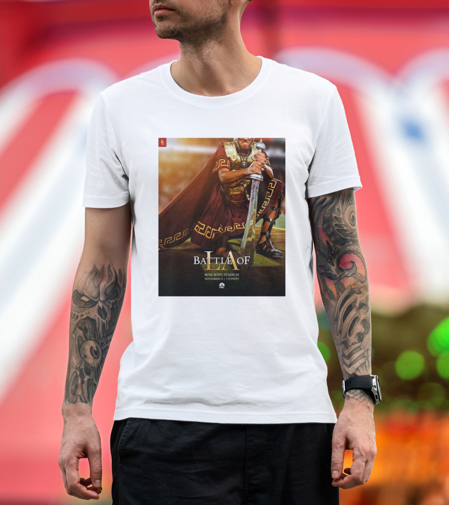 USC Trojans Battle of UCLA Bruins at Rose Bowl Stadium November 23 3024 NBC T-Shirt