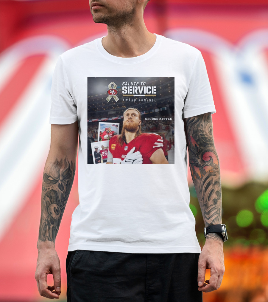 Salute to Service San Francisco 49ers George Kittle Award Nominee Signature NFL T-Shirt