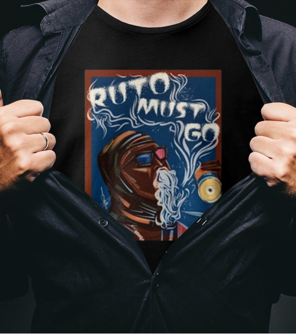 Ruto Must Go Smoke And Drink Illustrated Protest T-Shirt