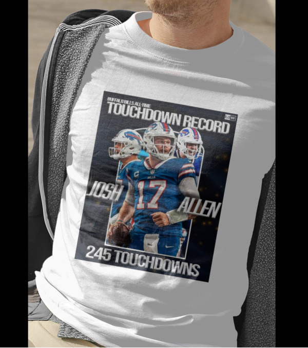 Buffalo Bills All-Time Touchdown Record Josh Allen 245 Touchdowns T-Shirt