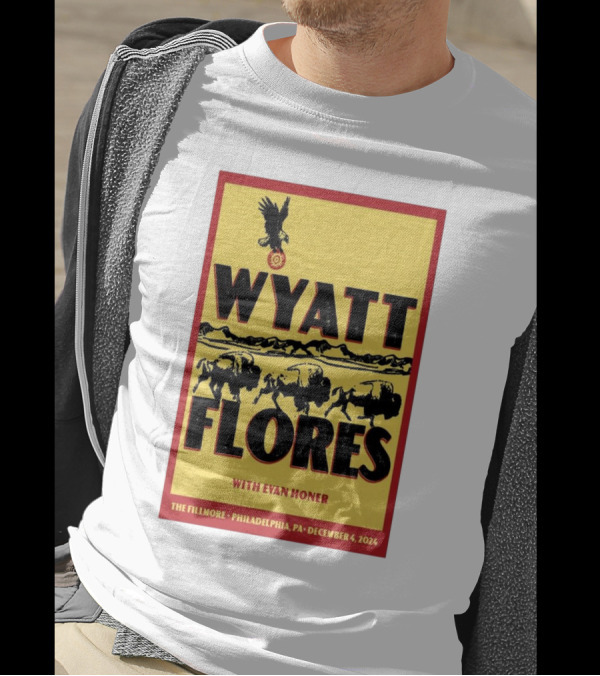 Wyatt Flores With Evan Honer At The Fillmore Philadelphia PA December 4 2024 Buffalo And Eagle T-Shirt